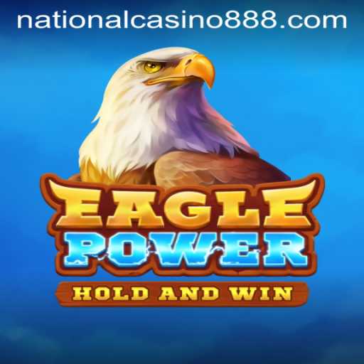 Unveiling EaglePower: An Adventure in National Casino